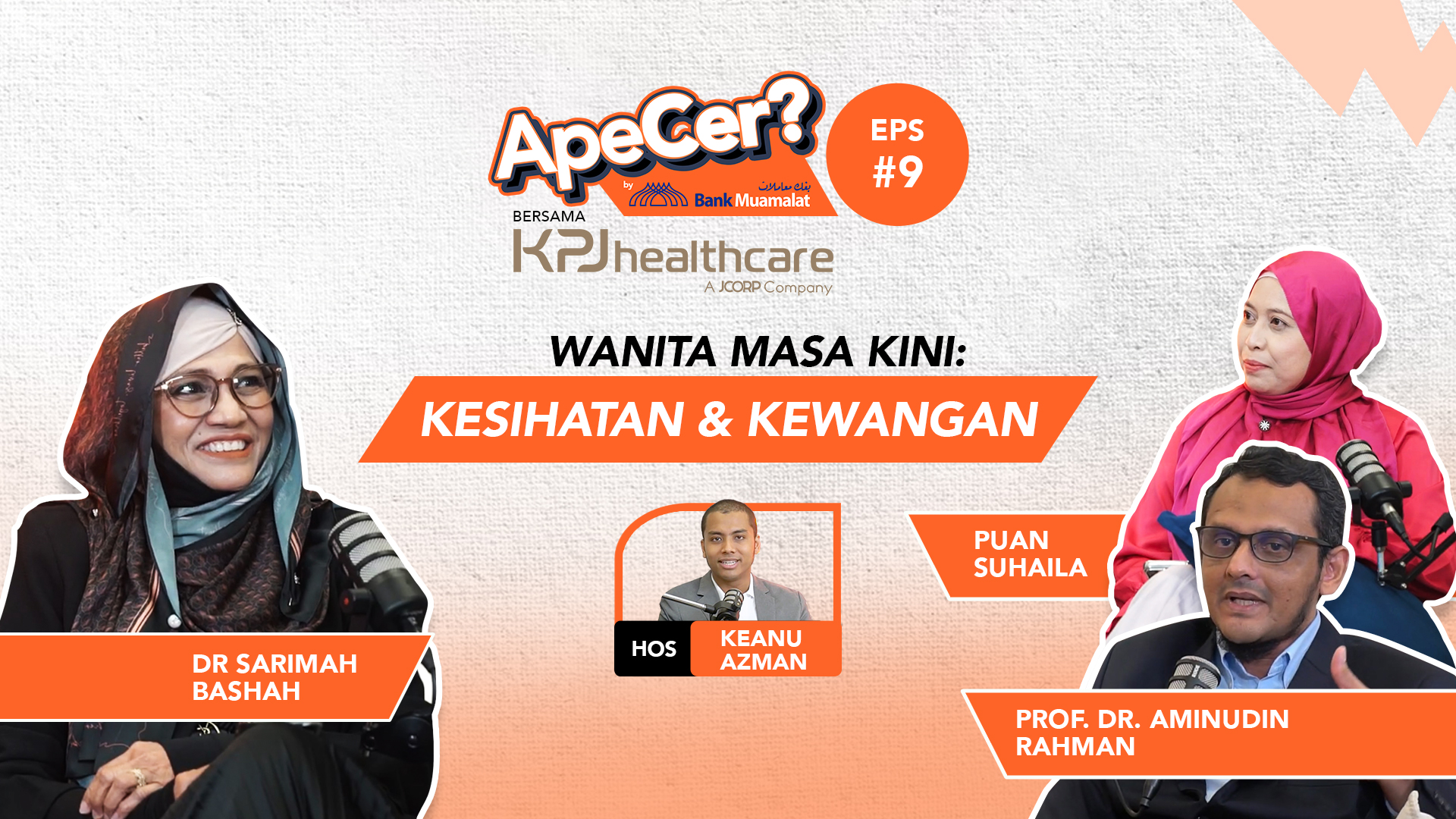 Episod 9: Wanita Masa Kini: Kesihatan & Kewangan